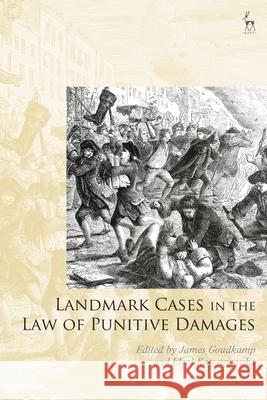 Landmark Cases in the Law of Punitive Damages James Goudkamp Paul Mitchell Eleni Katsampouka 9781509967049 Hart Publishing - książka