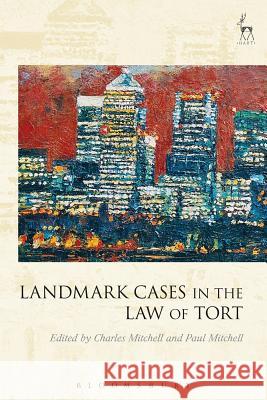 Landmark Cases in the Law of Tort Charles Mitchell Paul Mitchell 9781509905072 Hart Publishing - książka
