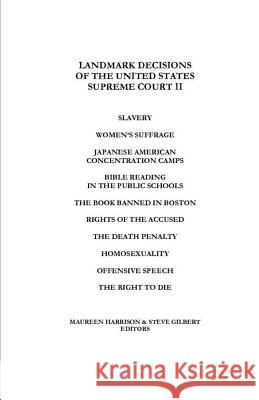 Landmark Decisions of the United States Supreme Court II Maureen Harrison Steve Gilbert 9780962801426 Excellent Books - książka