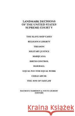 Landmark Decisions of the United States Supreme Court V Maureen Harrison Steve Gilbert  9780962801488 Excellent Books - książka