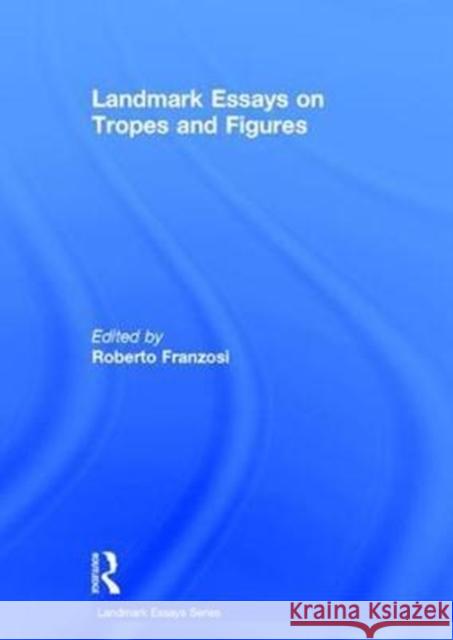 Landmark: Essays on Tropes and Figures Roberto Franzosi   9781138925618 Taylor and Francis - książka