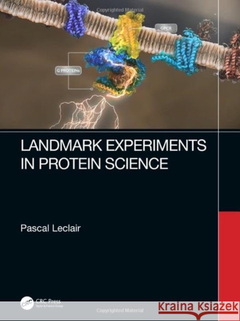 Landmark Experiments in Protein Science Pascal Leclair 9781032458687 CRC Press - książka