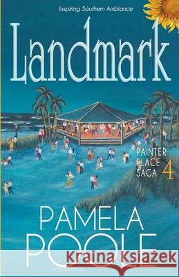 Landmark, Painter Place Saga 4 Pamela Poole 9781956089134 Southern Sky Publishing - książka
