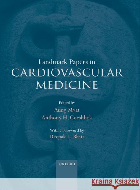 Landmark Papers in Cardiovascular Medicine Aung Myat Tony Gerschlick 9780199594764 Oxford University Press, USA - książka