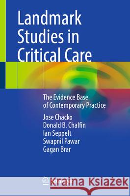 Landmark Studies in Critical Care Chacko, Jose, Chalfin, Donald B., Seppelt, Ian 9789819506729 Springer - książka