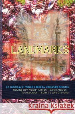 Landmarks: an anthology of microlit Atherton, Cassandra 9781925052312 Spineless Wonders - książka