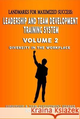 Landmarks for Maximized Success: Diversity In The Workplace Joseph Woodley 9781986340953 Createspace Independent Publishing Platform - książka