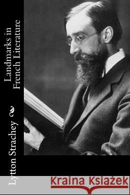 Landmarks in French Literature Lytton Strachey 9781519571632 Createspace Independent Publishing Platform - książka