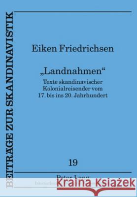 «Landnahmen»: Texte Skandinavischer Kolonialreisender Vom 17. Bis Ins 20. Jahrhundert Hoff, Karin 9783631604823 Lang, Peter, Gmbh, Internationaler Verlag Der - książka