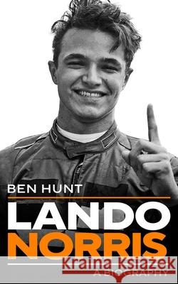 Lando Norris: A Biography Ben Hunt 9781837730124 Icon Books - książka