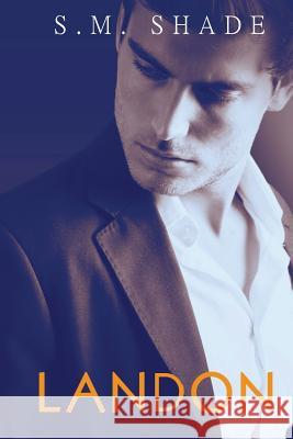 Landon S. M. Shade 9781536961263 Createspace Independent Publishing Platform - książka