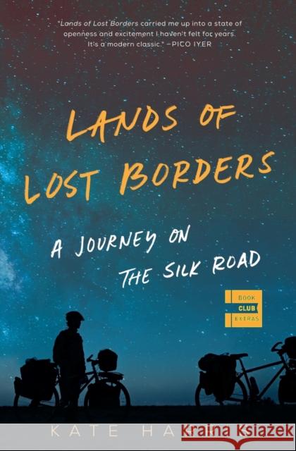 Lands of Lost Borders: A Journey on the Silk Road Kate Harris 9780062846662 HarperCollins Publishers Inc - książka
