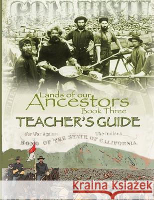 Lands of our Ancestors Book Three Teacher's Guide Fred Messecar Gary Robinson 9780980027297 Tribal Eye Productions - książka