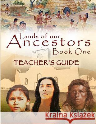Lands of our Ancestors Teacher's Guide Wallace, Cathleen Chilcote 9780980027259 Tribal Eye Productions - książka