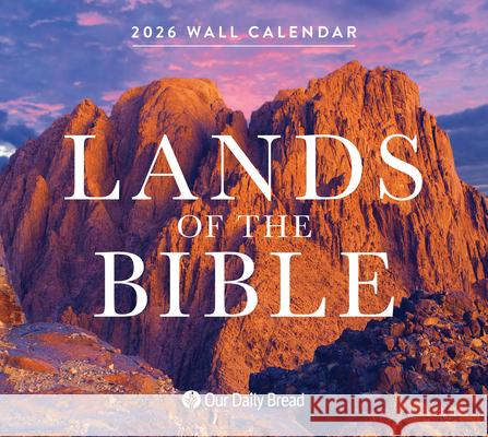 Lands of the Bible 2026 Wall Calendar Our Daily Bread Ministries 9781640704039 Our Daily Bread Publishing - książka