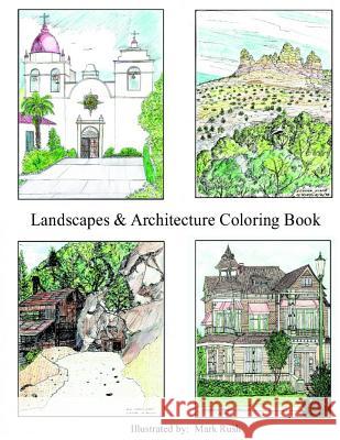 Landscape & Architecture Coloring Book: Coloring Book MR Mark T. Rush 9781530791637 Createspace Independent Publishing Platform - książka