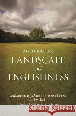 Landscape and Englishness: Second Expanded Edition David Matless 9781780235813 Reaktion Books - książka