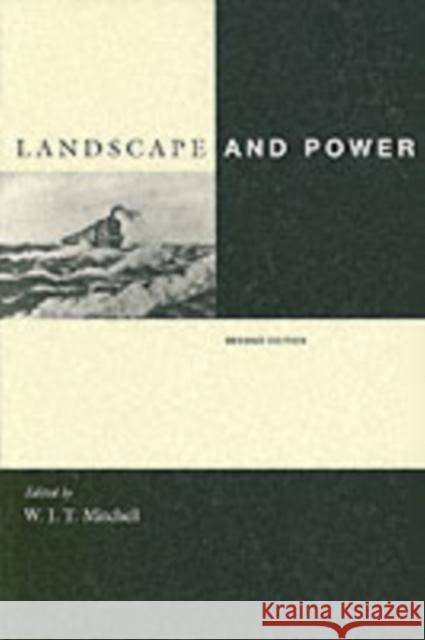Landscape and Power, Second Edition W. J. Thomas Mitchell W. J. T. Mitchell 9780226532059 University of Chicago Press - książka