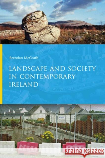 Landscape and Society in Contemporary Ireland  9781909005716 Not Avail - książka