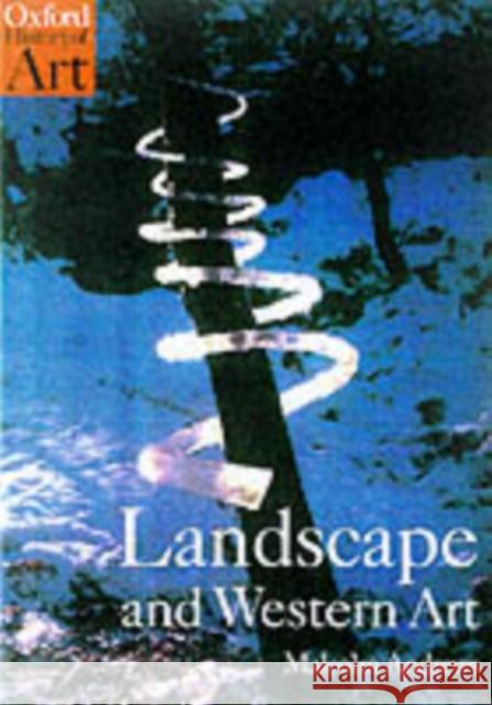 Landscape and Western Art Malcolm Andrew 9780192842336 Oxford University Press - książka
