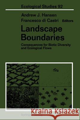 Landscape Boundaries: Consequences for Biotic Diversity and Ecological Flows Hansen, Andrew J. 9781461276777 Springer - książka