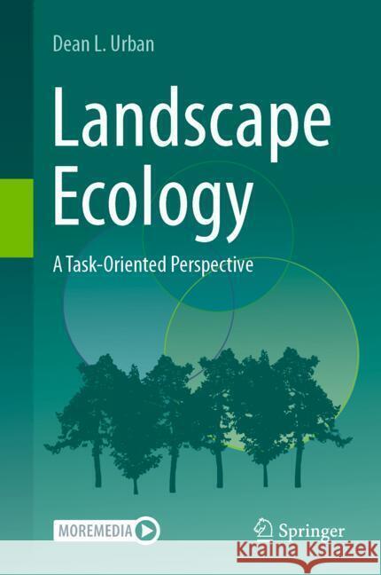 Landscape Ecology: A Task-Oriented Perspective Dean L. Urban 9783031722509 Springer - książka