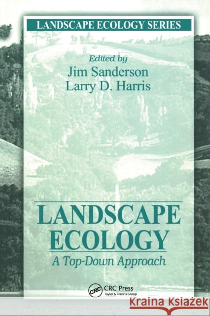 Landscape Ecology: A Top Down Approach James Sanderson 9780367579067 CRC Press - książka