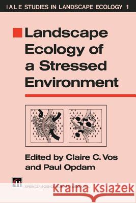 Landscape Ecology of a Stressed Environment  9789401050241 Springer - książka