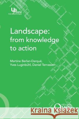 Landscape: from Knowledge to Action Martine Berlan-Darqu? Yves Luginb?hl Daniel Terrasson 9782759200603 Eyrolles Group - książka