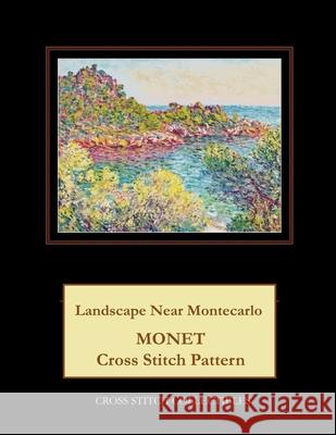 Landscape Near Montecarlo: Monet Cross Stitch Pattern Kathleen George Cross Stitch Collectibles 9781792899669 Independently Published - książka