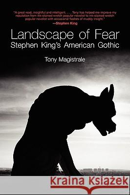 Landscape of Fear: Stephen King's American Gothic Tony Magistrale Marshall B. Tymn 9780879724054 Popular Press - książka