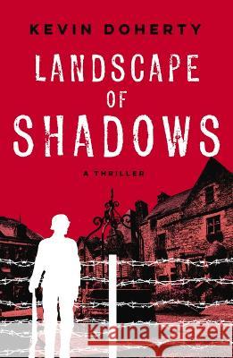 Landscape of Shadows: A Thriller Kevin Doherty 9781608095858 Oceanview Publishing - książka