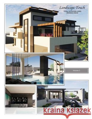 Landscape Touch Vol. 3: Total Outdoor Living: Design & Ideas Sun Mi Kwon 9781963967043 Cnk Cornerstone - książka