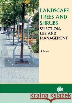 Landscape Trees and Shrubs: Selection, Use and Management  9781845930547 CABI PUBLISHING - książka