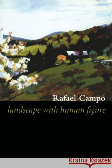 Landscape with Human Figure Rafael Campo 9780822328902 Duke University Press - książka