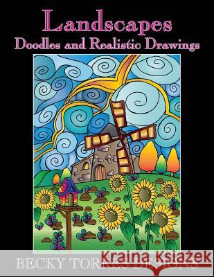 Landscapes - Doodles and Realistic Drawings Becky L. Torres 9781533458346 Createspace Independent Publishing Platform - książka