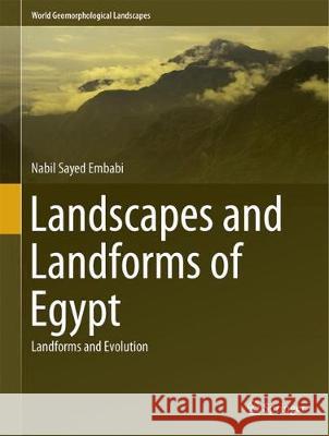 Landscapes and Landforms of Egypt: Landforms and Evolution Embabi, Nabil Sayed 9783319656595 Springer - książka