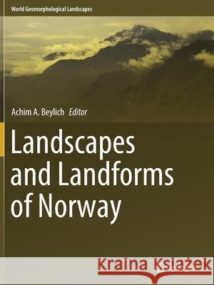 Landscapes and Landforms of Norway  9783030525651 Springer International Publishing - książka
