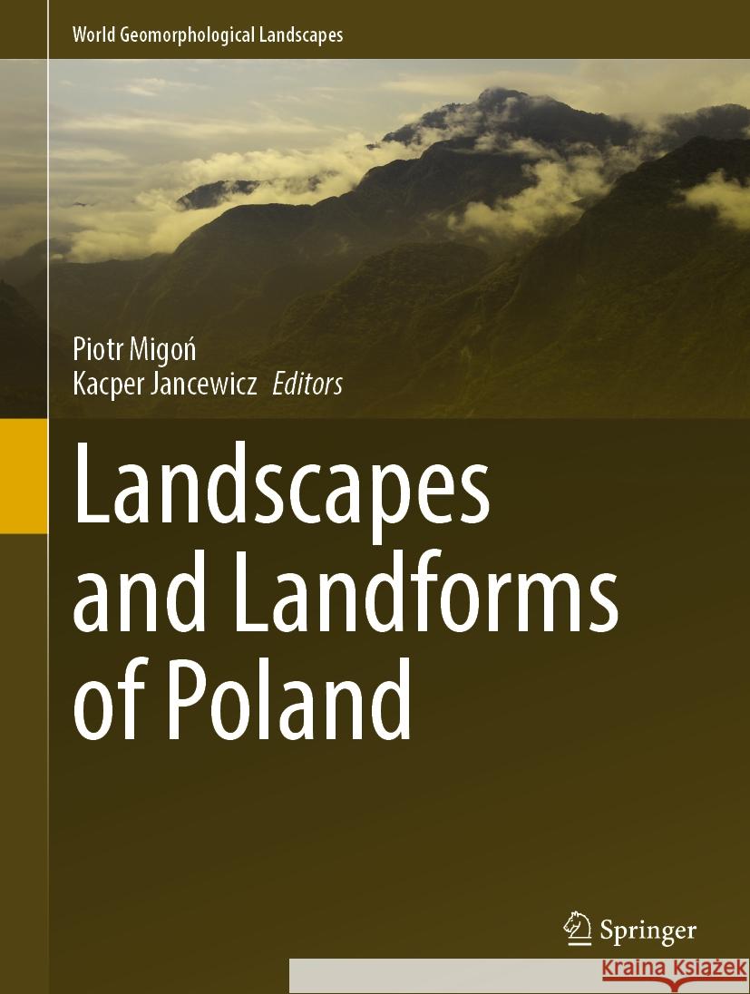 Landscapes and Landforms of Poland Piotr Migoń Kacper Jancewicz 9783031457616 Springer - książka