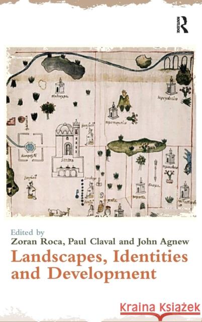 Landscapes, Identities and Development  9781409405542 Ashgate Publishing Limited - książka