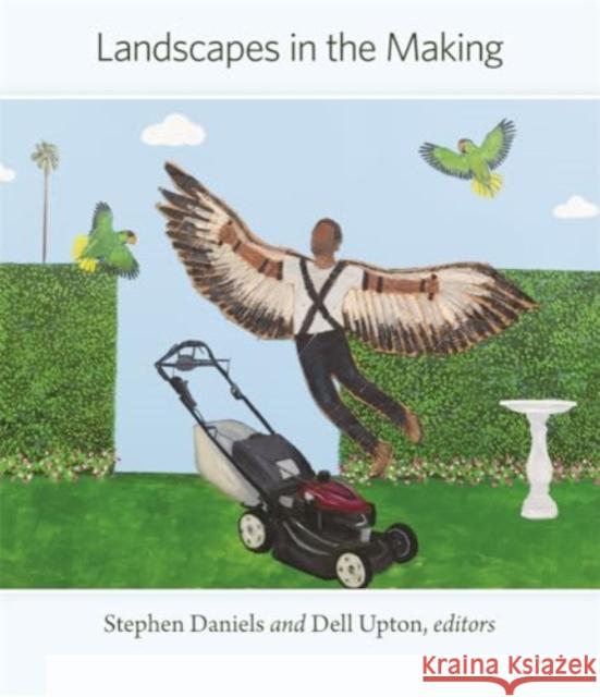 Landscapes in the Making  9780884025214 Dumbarton Oaks Research Library & Collection - książka