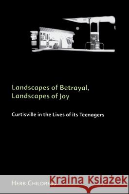 Landscapes of Betrayal, Landscapes of Joy Herb Childress 9780791445785 State University of New York Press - książka