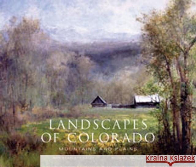 Landscapes of Colorado: Mountains and Plains Daley, Ann Scarlett 9780967903460 Fresco Fine Art Publishing - książka