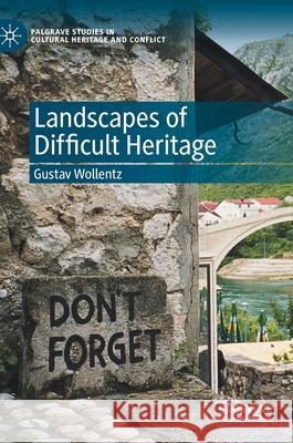 Landscapes of Difficult Heritage Gustav Wollentz 9783030571245 Palgrave MacMillan - książka