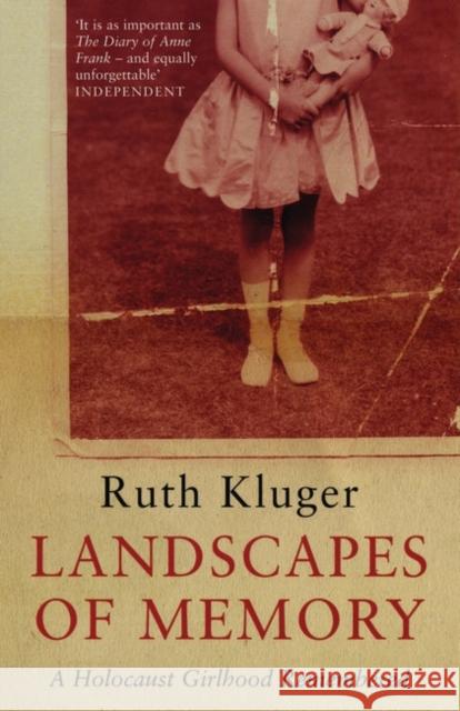 Landscapes of Memory: A Holocaust Girlhood Remembered Ruth Kluger, Alexandra Pringle 9780747568407 Bloomsbury Publishing PLC - książka