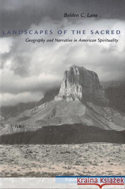 Landscapes of the Sacred: Geography and Narrative in American Spirituality Lane, Belden C. 9780801868382 Johns Hopkins University Press - książka