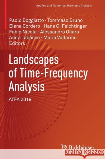 Landscapes of Time-Frequency Analysis: Atfa 2019 Boggiatto, Paolo 9783030560072 Springer International Publishing - książka