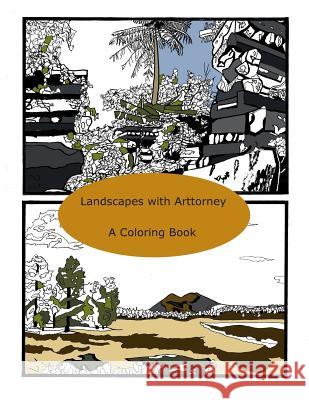 Landscapes With Arttorney: A Coloring Book Sutton, Charles R. 9781540786012 Createspace Independent Publishing Platform - książka