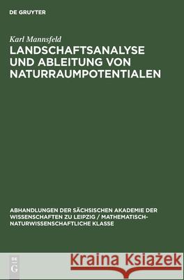 Landschaftsanalyse Und Ableitung Von Naturraumpotentialen Karl Mannsfeld 9783112571415 De Gruyter - książka