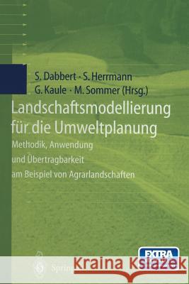 Landschaftsmodellierung Für Die Umweltplanung: Methodik, Anwendung Und Übertragbarkeit Am Beispiel Von Agrarlandschaften Dabbert, Stephan 9783642636622 Springer - książka